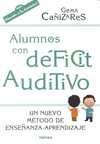 ALUMNOS CON DEFICIT AUDITIVO. UN NUEVO METODO DE ENSEÑANZA-APRENDISAJE
