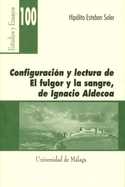CONFIGURACION Y LECTURA DE ŽEL FULGOR Y LA SANGREŽ DE IGNACIO ALDECOA
