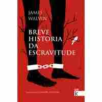 BREVE HISTORIA DA ESCRAVITUDE