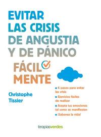 EVITAR LAS CRISIS DE ANGUSTIA Y DE PÁNICO, FACILMENTE