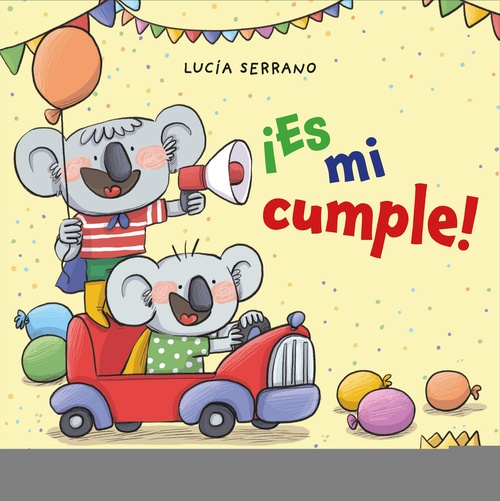 ¡ES MI CUMPLE!