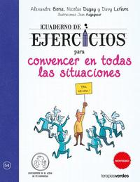 CUADERNO EJERCICIOS PARA CONVENCER EN TODAS LAS SITUACIONES