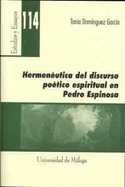 HERMENEUTICA DEL DISCURSO POETICO ESPIRITUAL EN PEDRO ESPINOSA