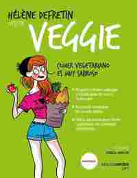 VEGGIE. COMER VEGETARIANO ES MUY SABROSO
