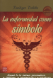 LA ENFERMEDAD COMO SIMBOLO