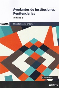 TEMARIO 2. AYUDANTES DE INSTITUCIONES PENITENCIARIA. MINISTERIO DEL INTERIOR