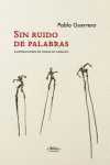SIN RUIDO DE PALABRAS