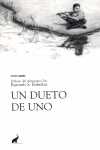 DUETO DE UNO, UN