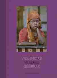 VIOLENCIAS MUJERES GUERRAS