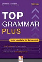 TOP GRAMMAR PLUS: INTERMEDIATE  & ADVANCED
