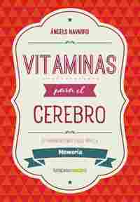 VITAMINAS PARA EL CEREBRO: MEMORIA