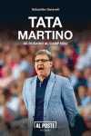 TATA MARTINO. DE ROSARIO AL CAMP NOU