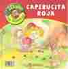 CAPERUCITA ROJA. CAPERUZOTA ROJA