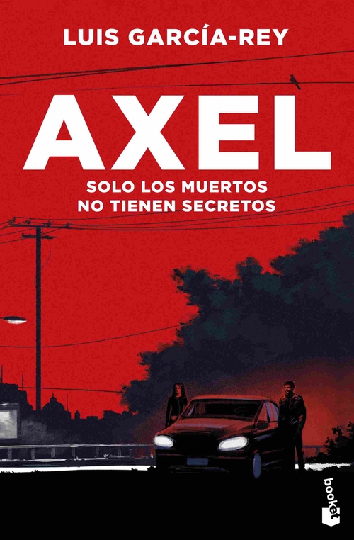 AXEL SOLO LOS MUERTOS NO TIENEN SECRETOS