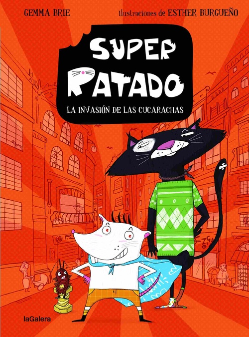 LA INVASION DE LAS CUCARACHAS, 1. SUPER RATADO