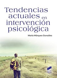 TENDENCIAS ACTUALES EN INTERVENCION PSICOLOGICA
