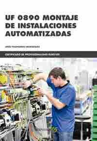 *UF 0890 MONTAJE DE INSTALACIONES AUTOMATIZADAS