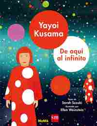 YAYOI KUSAMA, DE AQUI AL INFINITO