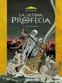 LA ÚLTIMA PROFECIA 1. VIAJE A LOS INFIERNOS