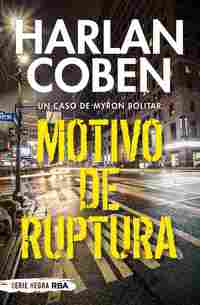 MOTIVO DE RUPTURA ( UN CASO DE MYRON BOLITAR)