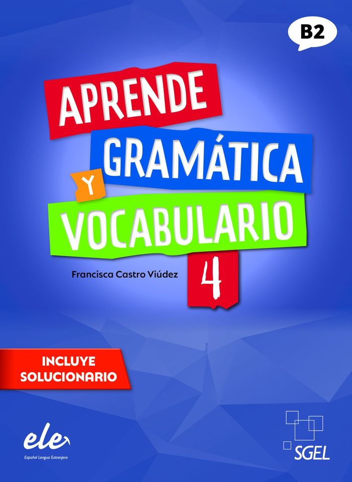 APRENDE GRAMÁTICA Y VOCABULARIO 4. B2