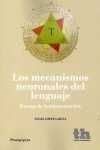 LOS MECANISMOS NEURONALES DEL LENGUAJE
