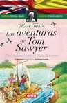 LAS AVENTURAS DE TOM SAWYER / THE ADVENTURES OF TOM SAWYER