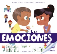 LAS EMOCIONES. BABY ENCICLOPEDIA LAROUSSE