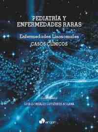 PEDIATRIA Y ENFERMEDADES RARAS: ENFERMEDADES LISOSOMALES. CASOS CLINICOS
