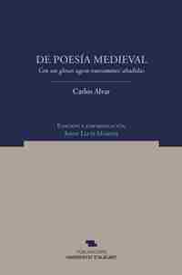 DE POESÍA MEDIEVAL CON SUS GLOSAS AGORA NUEVAMENTE AÑADIDAS