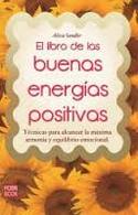 EL LIBRO DE LAS BUENAS ENERGIAS POSITIVAS