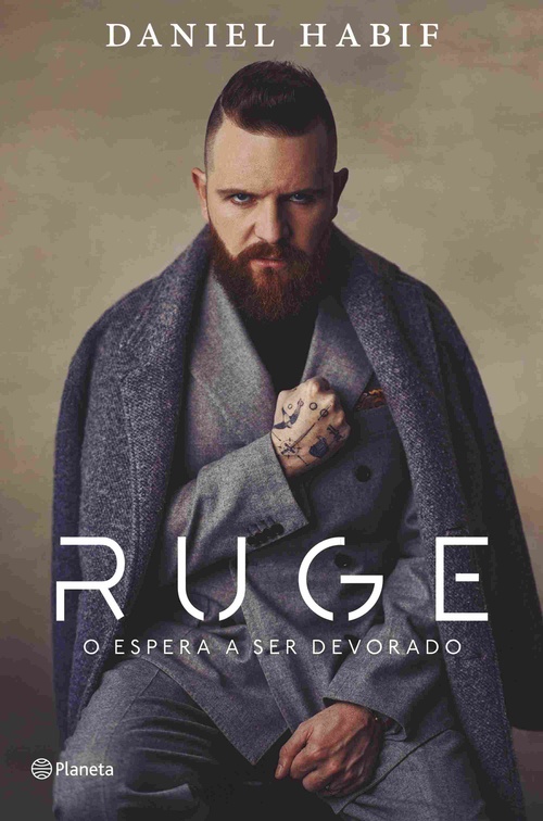 RUGE. O ESPERA A SER DEVORADO