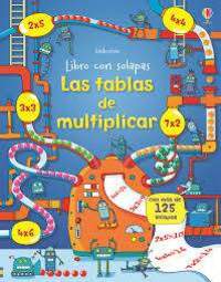 LAS TABLAS DE MULTIPLICAR. LIBRO CON SOLAPAS