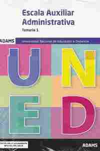 ESCALA AUXILIAR ADMINISTRATIVA. TEMARIO 1. UNIVERSIDAD NACIONAL DE EDUCACION A DISTANCIA