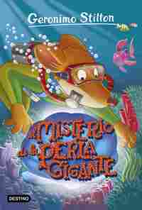 EL MISTERIO DE LA PERLA GIGANTE.  GERONIMO STILTON, 57