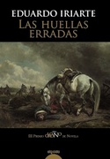 LAS HUELLAS ERRADAS ( III PREMIO LOGROÑO DE NOVELA)