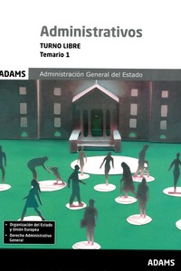 1. ADMINISTRATIVOS. TEMARIO. TURNO LIBRE ADMINISTRACION ESTADO (2017)