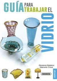 GUIA PARA TRABAJAR EL VIDRIO