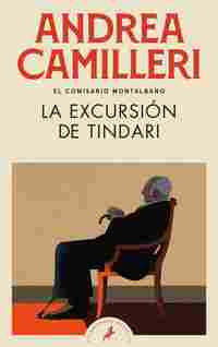 LA EXCURSIÓN A TINDARI. COMISARIO MONTALBANO 7 *