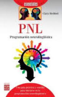 PNL. PROGRAMACIÓN NEUROLINGÜÍSTICA