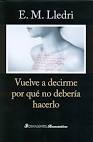 VUELVE A DECIRME POR QUE NO DEBERIA HACERLO