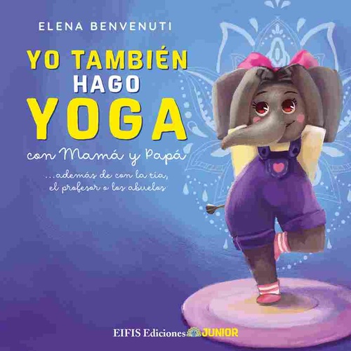 YO TAMBIEN HAGO YOGA CON MAMÁ Y PAPÁ