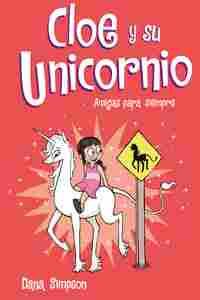 5. AMIGAS PARA SIEMPRE. CLOE Y SU UNICORNIO