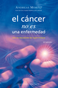 EL CÁNCER NO ES UNA ENFERMEDAD. SINO UN MECANISMO DE SUPERVIVENCIA