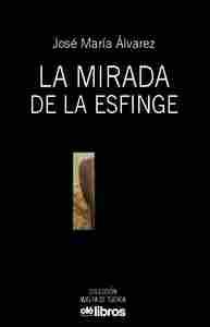 MIRADA DE LA ESFINGE, LA