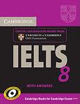 8. IELTS CAMBRIDGE, WITH ANSWERS (+ CD)
