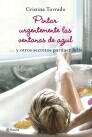 PINTAR URGENTEMENTE LAS VENTANAS DE AZUL... Y OTROS SECRETOS PARA SER