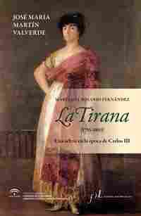 MARÍA DEL ROSARIO FERNÁNDEZ, LA TIRANA (1755 1803) UNA ACTRIZ EN LA ÉPOCA DE CARLOS III