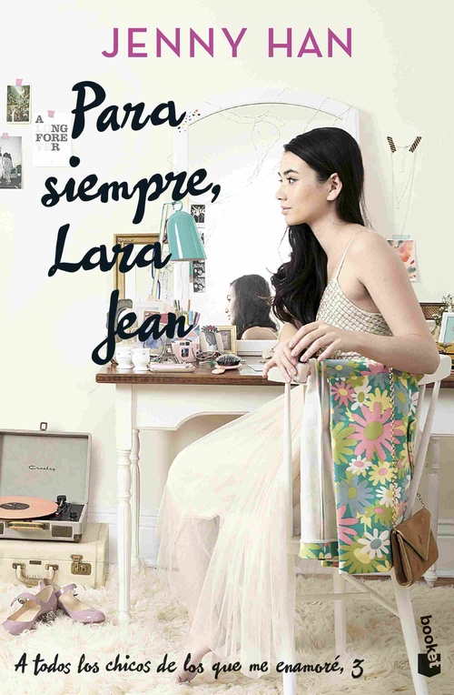 PARA SIEMPRE, LARA JEAN. A TODOS LOS CHICOS DE LOS QUE ME ENAMORE, 3.
