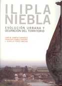 ILIPLA NIEBLA. EVOLUCION URBANA Y OCUPACION DEL TERRITORIO
